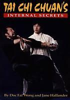 BU2500A Internal Secrets Tai Chi Book-Doc Fai Wong&J.Hallander